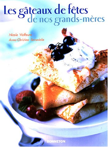 Gâteaux de fêtes de nos grands-mères