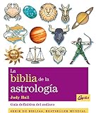 La biblia de la astrologia. Guia definitiva del zodiaco (Spanish Edition) by 