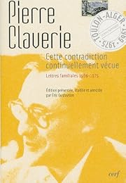 Cette contradiction continuellement vécue