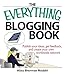 The Everything Blogging Book: Publish Your Ideas, Get Feedback, And Create Your Own Worldwide Network (Everything Series) - Book by Aliza Sherman