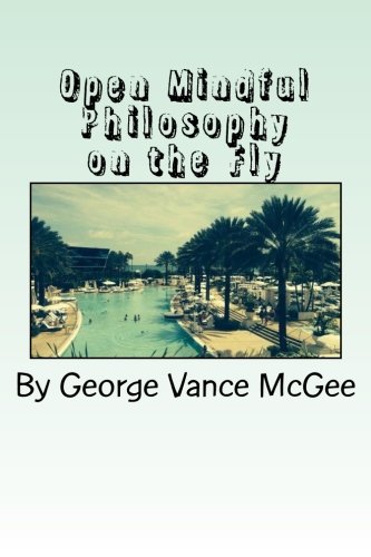Open Mindful: Philosophy on the Fly