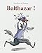 Balthazar by 