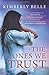 The Ones We Trust: A Novel