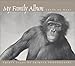 My Family Album: Thirty Years of Primate Photography