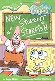 New Student Starfish (Spongebob SquarePants Chapter Books)