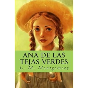 Ana de las tejas verdes (Spanish Edition)