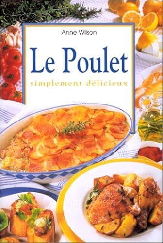 Download Le Poulet simplement délicieux PDF