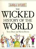 "The Wicked History of the World (Horrible Histories)" av Terry Deary