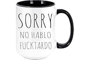 ARMOUR SHELL Sorry No Hablo Fuctardo Coffee Mug - Funny Unique Gift Mugs for Him, Her, Man or Woman, Sarcastic Holiday Gifts for Any Occasion That Will Be Loved. (Black, 15oz)