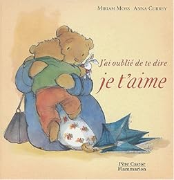 J'ai oublié de te dire je t'aime