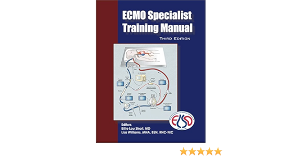 Ecmo Specialist Training Manual Short Billie Lou Ed 9780965675635 Books