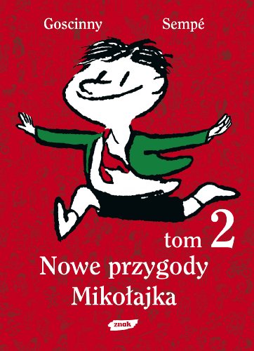 Nowe przygody Mikołajka (Przygody Mikołajka, #2)