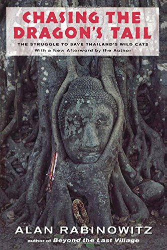 Chasing the Dragon's Tail: The Struggle to Save Thailand's Wild Cats