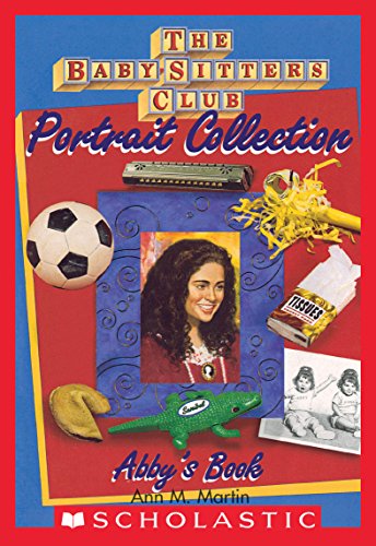 [Read] Abby's Book (The Baby-Sitters Club Portrait Collection)<br />P.D.F