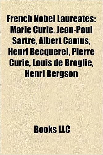 French Nobel Laureates Marie Curie Jean Paul Sartre Albert Camus Henri Becquerel Pierre Curie Louis De Broglie Henri Bergson Source Wikipedia Amazon Es Libros French Nobel Laureates Marie Curie Jean Paul Sartre Albert Camus Henri Becquerel Pierre Curie Louis De Broglie Henri Bergson Source Wikipedia Amazon Es Libros