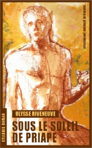 Sous le soleil de Priape