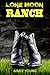 Lone Moon Ranch
