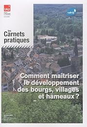 Comment maîtriser le développement des bourgs, villages et hameaux ?