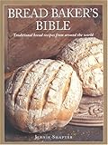 Bread Baker's Bible: Traditional Bread Recipes from Around the World cover