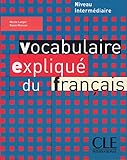 Vocabulaire Explique Du Francais Textbook (Intermediate/Advanced) (English and French Edition) by Mimran