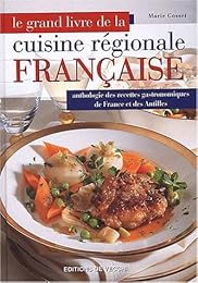 Le  grand livre de la cuisine régionale française