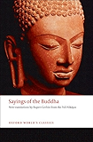 Sayings of the Buddha: New translations from the Pali Nikayas (Oxford World's Classics)