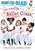 My First Ballet Class: Ready-to-Read Pre-Level 1