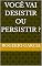 Livro VOCÊ VAI DESISTIR OU PERSISTIR ?