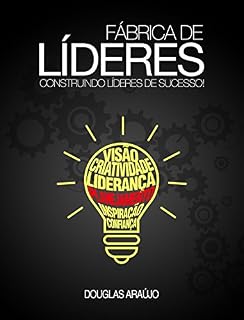 Livro Fábrica de Líderes: Construindo líderes de sucesso