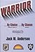 Warrior: ...By Choice ...by Chance by 