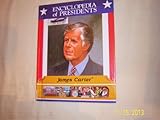 James Carter: Thirty-Ninth President of the United States (Encyclopedia of Presidents)