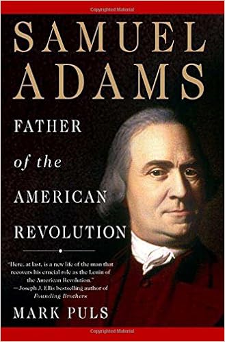 Samuel Adams Father Of The American Revolution Amazon De Puls Mark Fremdsprachige Bucher