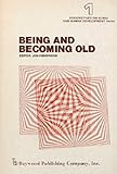 Image de 1: Being and Becoming Old (Perspectives on Aging and Human Development Series)