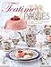 Teatime Parties: Afternoon Tea to Commemorate the Milestones of Life by 