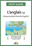 Image de L’anglais: Conversation French-English (Petit guide t. 54) (French Edition)