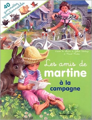 Amazon Fr Les Amis De Martine A La Campagne Livres Gommettes Marlier Marcel Livres