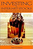 Investing in Internet Stocks: The Global Gold Rushof the New Economy