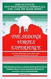 The Sedona Vortex Experience by 