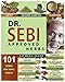 DR. SEBI APPROVED HERBS: Top Electric and Alkaline Herbs for total Health | Fenugreek, Thyme, Turmeric, Cayenne, and 97 More! Herbal Guide List to Detox the Liver & Reverse Disease