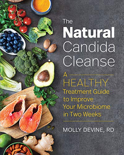 The Natural Candida Cleanse: A Healthy Treatment Guide to Improve Your Microbiome in Two Weeks - //medicalbooks.filipinodoctors.org