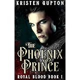 The Phoenix Prince (Royal Blood Book 1)