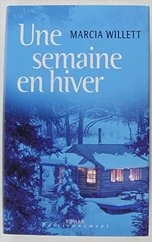 Une semaine en hiver