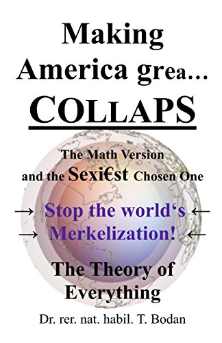 Making America grea... COLLAPS - The math version and the SEXI€ST chosen one: Do not believe what THEY tell you!