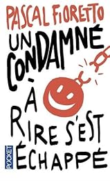 Un  Condamné à rire s'est échappé