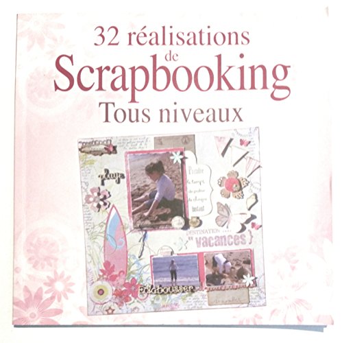 32 réalisations de scrapbooking