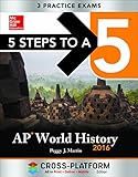 5 Steps to a 5 AP World History 2016, Cross-Platform Edition by 