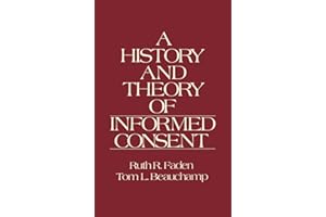 A History and Theory of Informed Consent