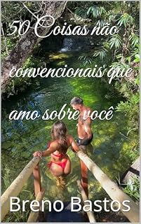 Livro 50 Coisas não convencionais que amo sobre você