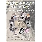 A Sociably Awkward Frying Pan: The Holloway Years