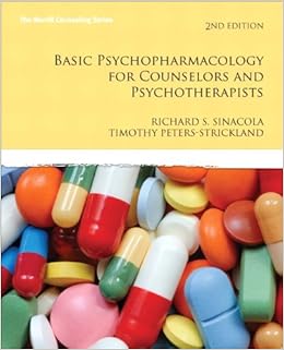 Basic Psychopharmacology for Counselors and Psychotherapists (2nd Edition) (Merrill Counseling (Paperback)) Basic Psychopharmacology for Counselors and Psychotherapists (2nd Edition) (Merrill Counseling (Paperback))